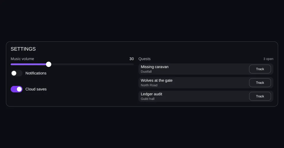 A game settings panel: a Music volume slider filled about a third of the way with 30 read out beside it, a Notifications switch turned off over a Cloud saves switch turned on, and a Quests list of three rows — Missing caravan in Dustfall, Wolves at the gate in North Road and Ledger audit in Guild hall — each with its own Track button.
